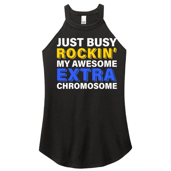 Just Busy Rockin My Awesome Extra Chromosome Women’s Perfect Tri Rocker Tank