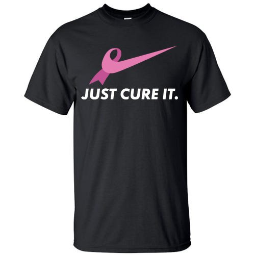 Just Cure It Breast Cancer Awareness Tall T-Shirt