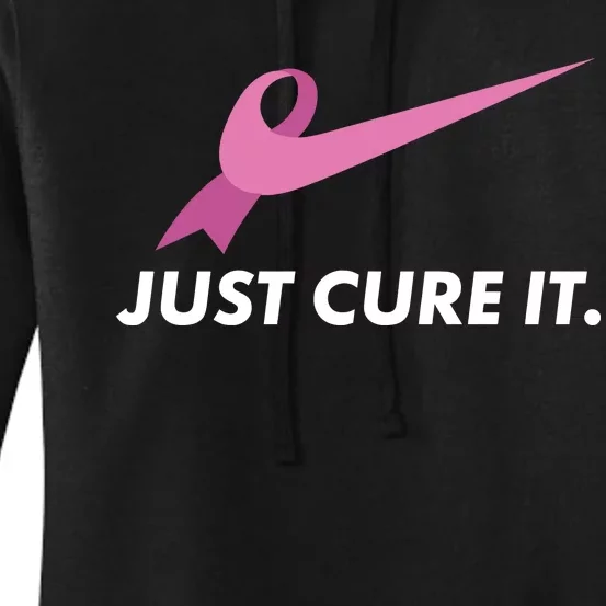 Just Cure It Breast Cancer Awareness Women's Pullover Hoodie