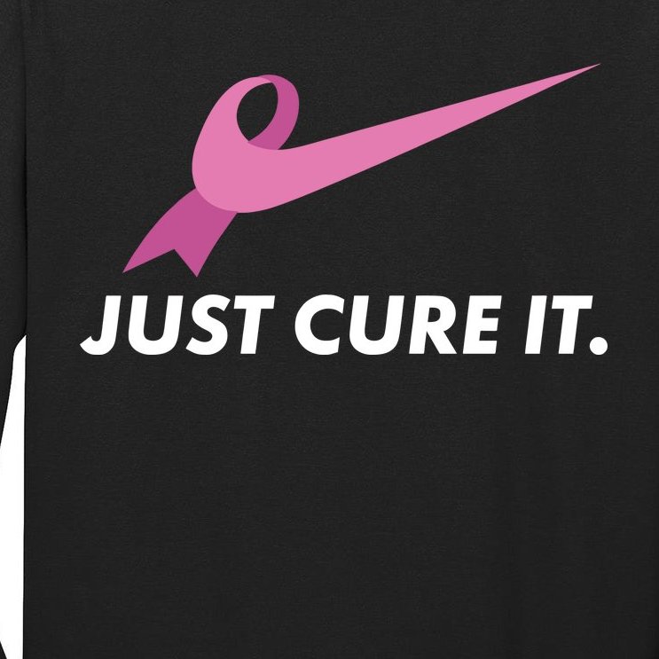Just Cure It Breast Cancer Awareness Tall Long Sleeve T-Shirt