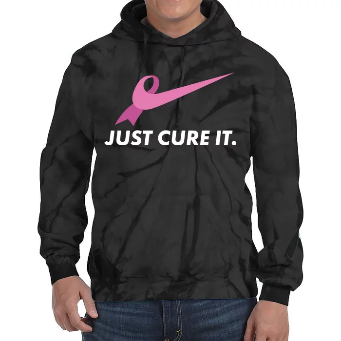 Just Cure It Breast Cancer Awareness Tie Dye Hoodie