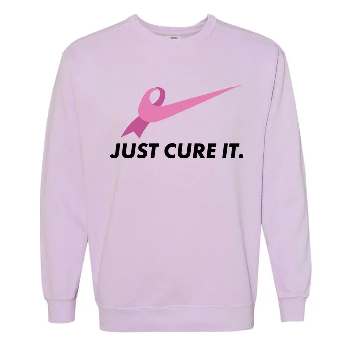 Just Cure It Breast Cancer Awareness Garment-Dyed Sweatshirt