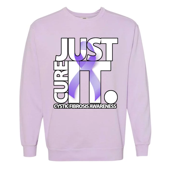 Just Cure it Cystic Fibrosis Garment-Dyed Sweatshirt