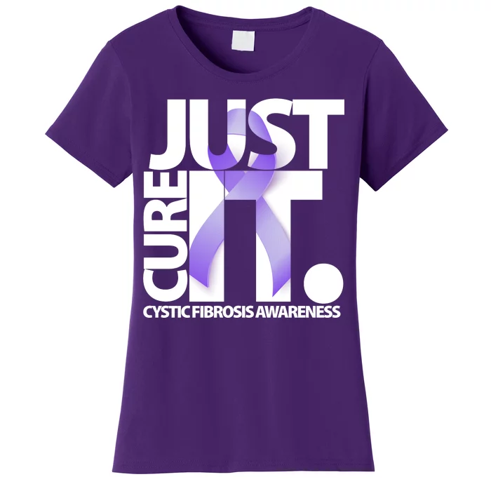 Just Cure it Cystic Fibrosis Women's T-Shirt