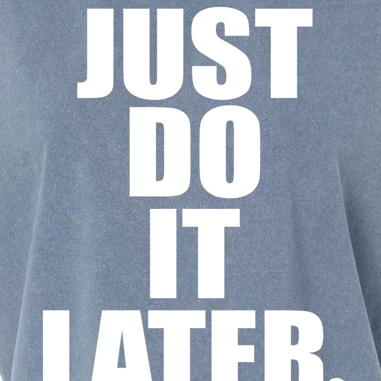 Just Do It Later Garment-Dyed Women's Muscle Tee