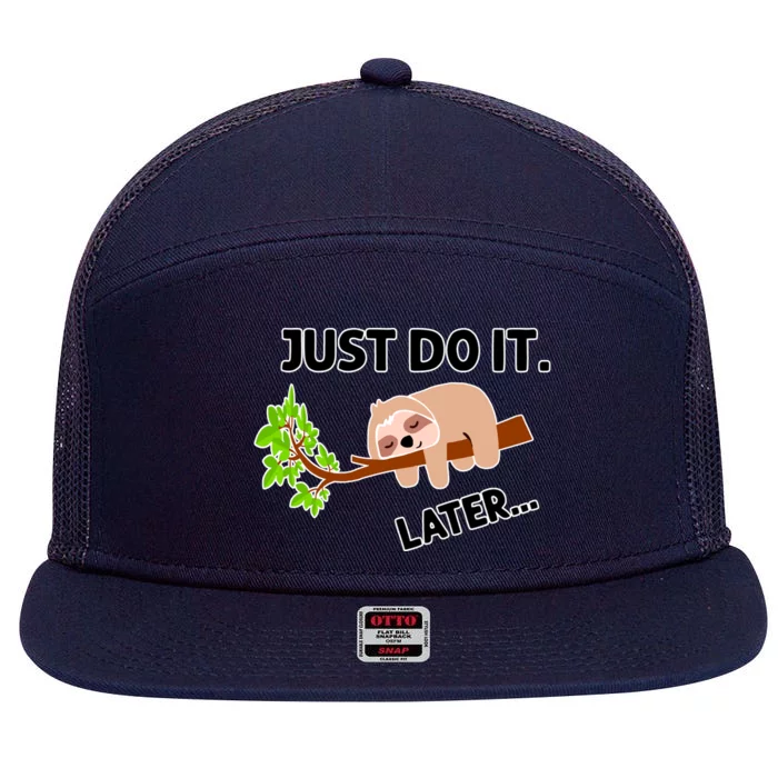 Just Do It Later Funny Lazy Sloth 7 Panel Mesh Trucker Snapback Hat