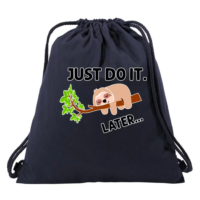 Just Do It Later Funny Lazy Sloth Drawstring Bag