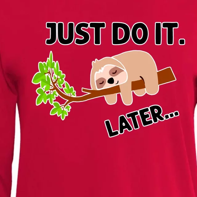 Just Do It Later Funny Lazy Sloth Womens Cotton Relaxed Long Sleeve T-Shirt