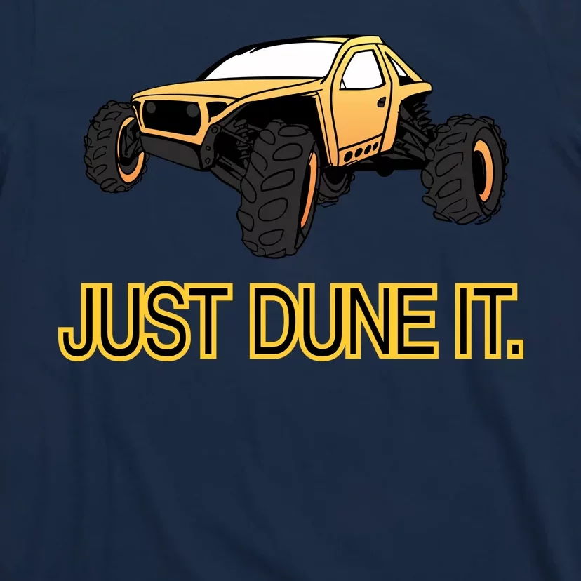 Just Dune It T-Shirt