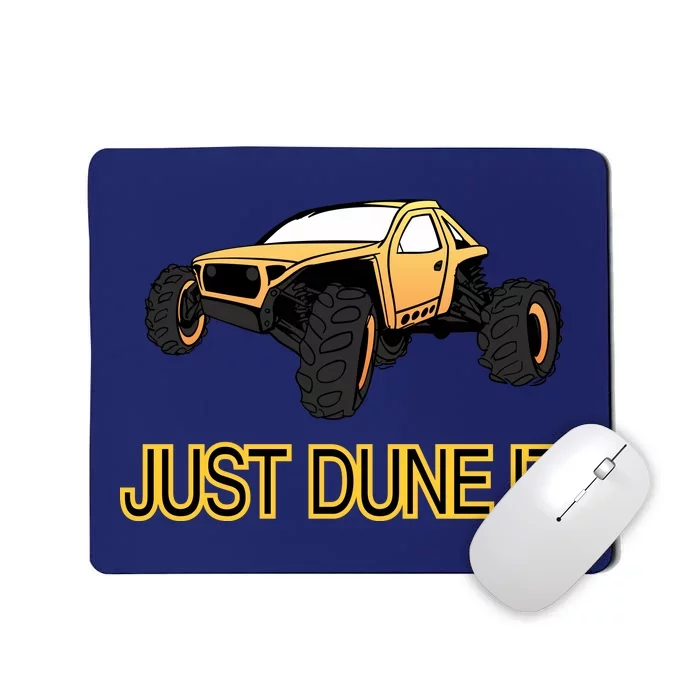 Just Dune It Mousepad