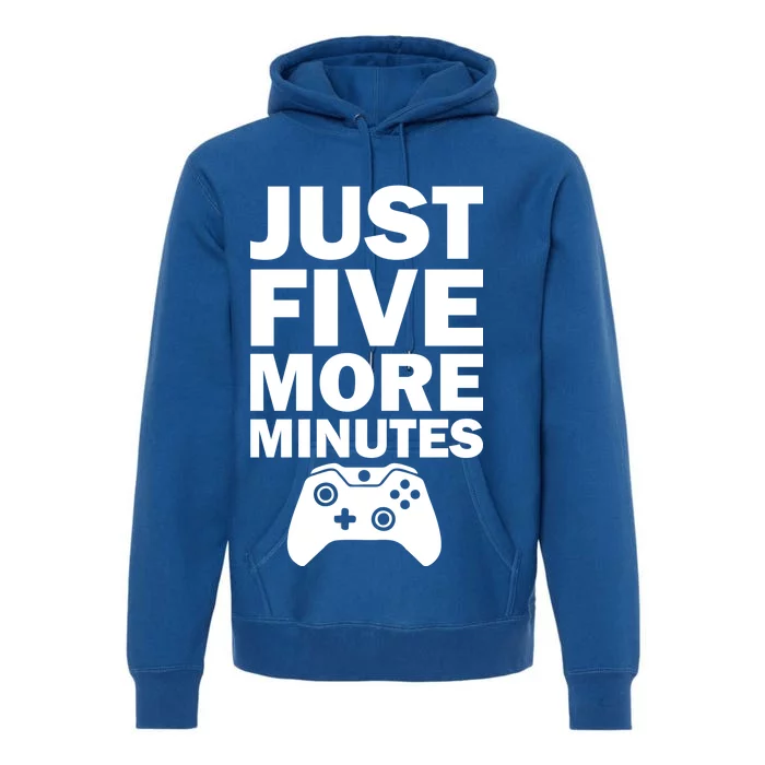 Just Five More Minutes Funny Video Game Premium Hoodie