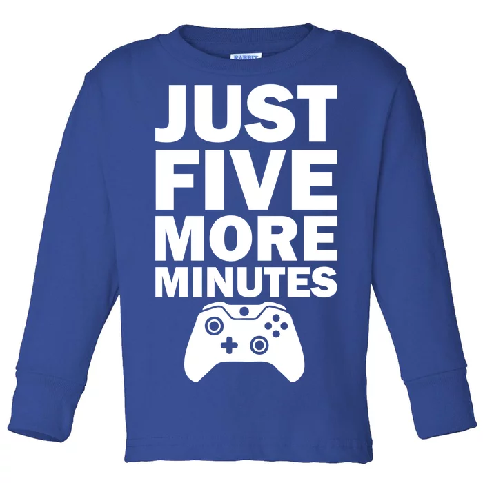 Just Five More Minutes Funny Video Game Toddler Long Sleeve Shirt