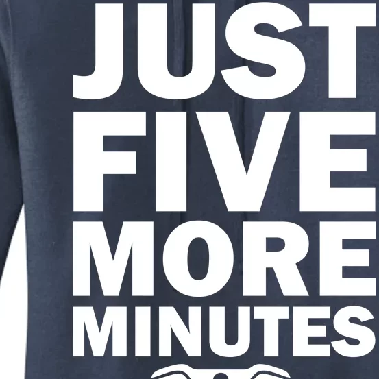 Just Five More Minutes Funny Video Game Women's Pullover Hoodie