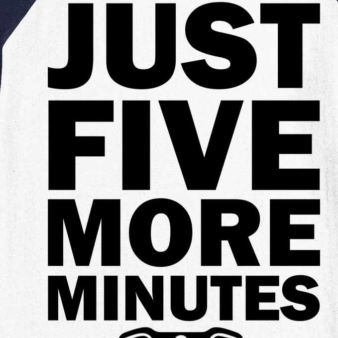 Just Five More Minutes Funny Video Game Baseball Sleeve Shirt