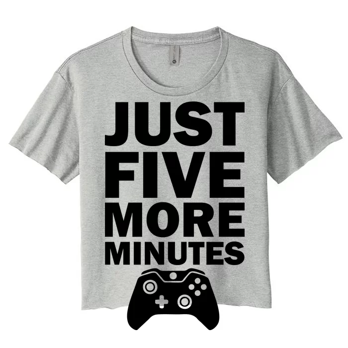 Just Five More Minutes Funny Video Game Women's Crop Top Tee