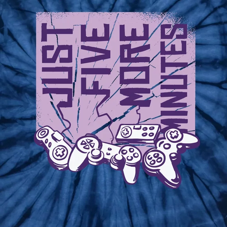 Just Five More Minutes Game Tie-Dye T-Shirt