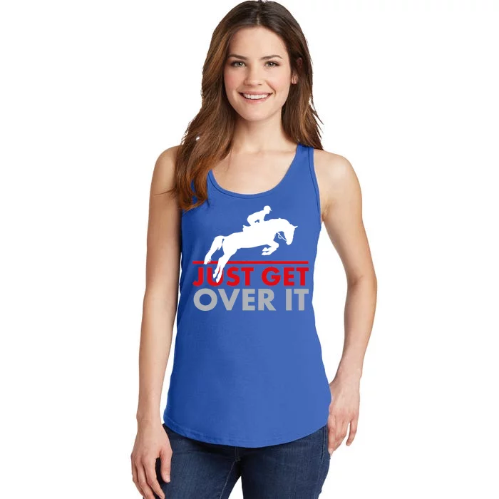 Just Get Over It Funny Horse Riding Ladies Essential Tank