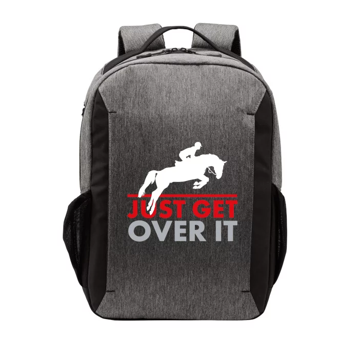 Just Get Over It Funny Horse Riding Vector Backpack