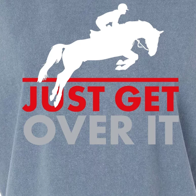 Just Get Over It Funny Horse Riding Garment-Dyed Women's Muscle Tee