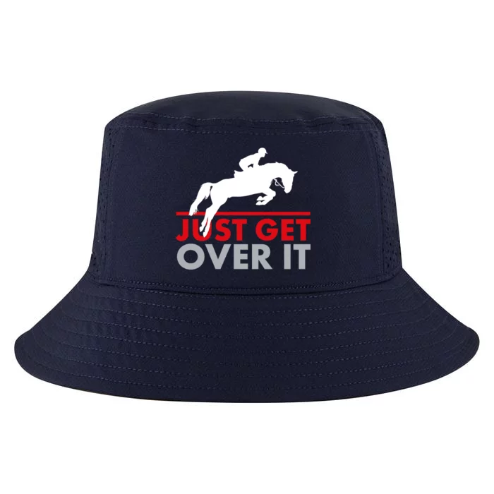 Just Get Over It Funny Horse Riding Cool Comfort Performance Bucket Hat