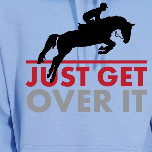 Just Get Over It Funny Horse Riding Unisex Surf Hoodie