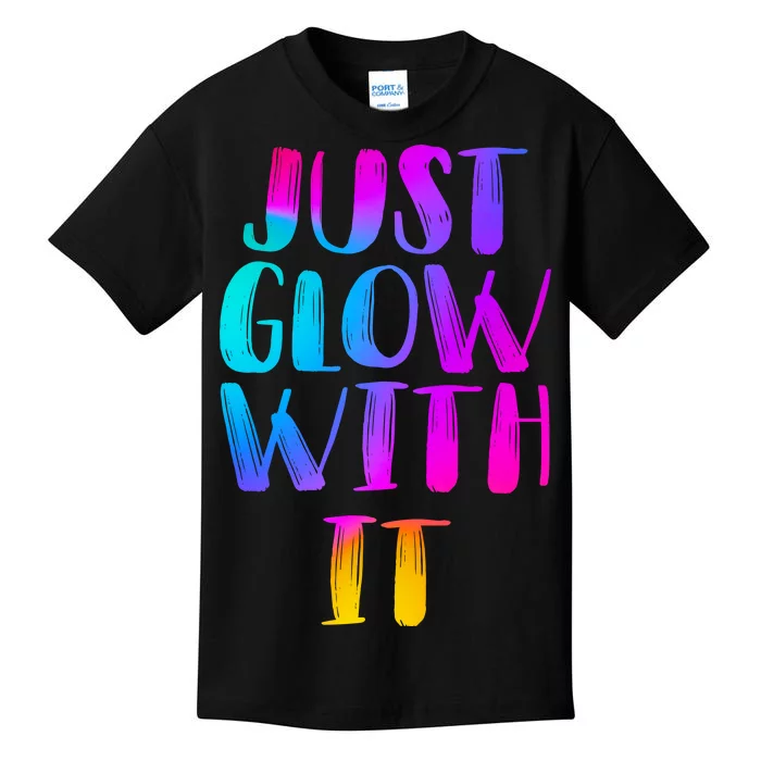 Just Glow With It Funny Retro Kids T-Shirt