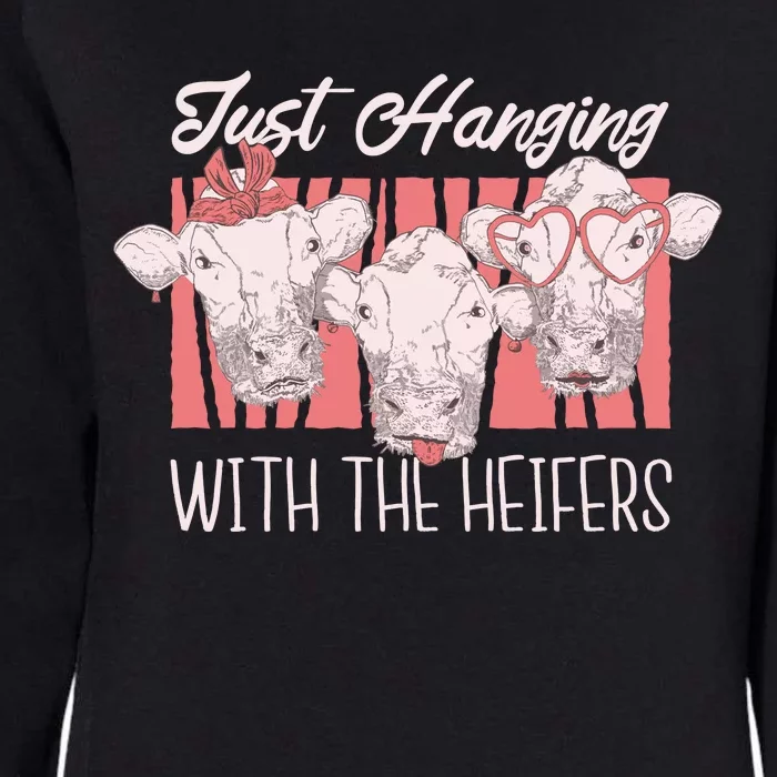 Just Hanging With The Heifers Womens California Wash Sweatshirt