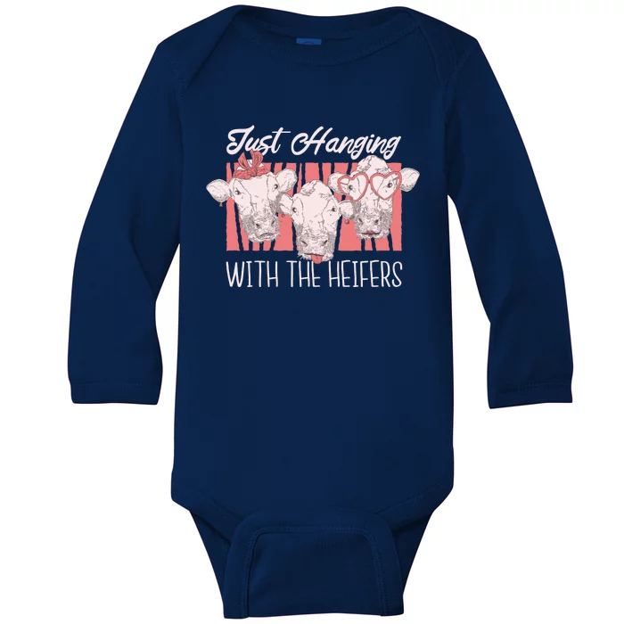 Just Hanging With The Heifers Baby Long Sleeve Bodysuit