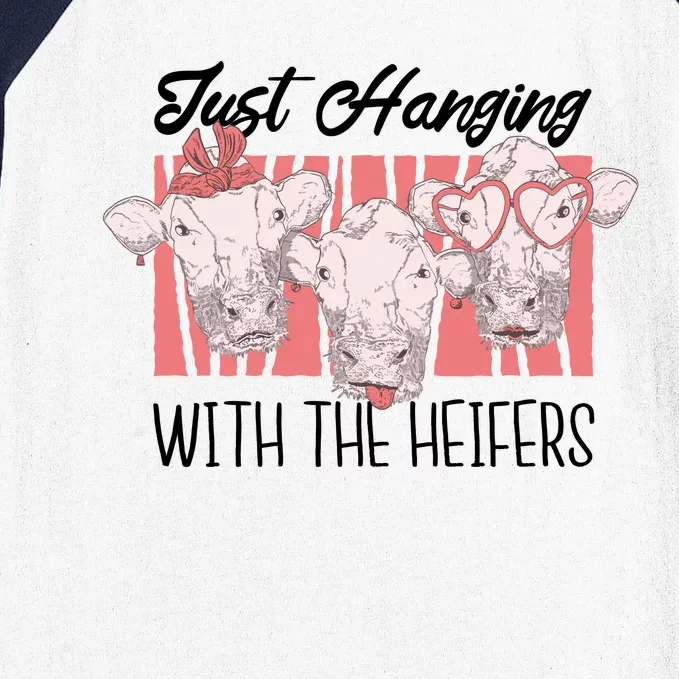 Just Hanging With The Heifers Baseball Sleeve Shirt