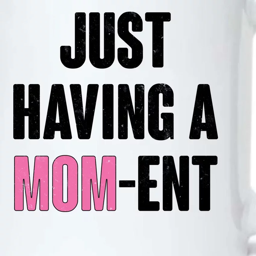 Just Having A Mom-ent Black Color Changing Mug