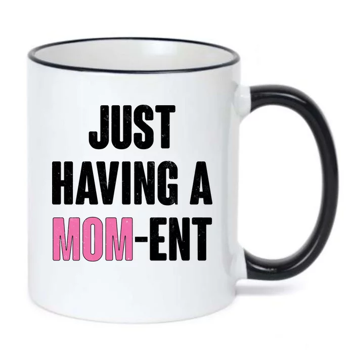 Just Having A Mom-ent Black Color Changing Mug