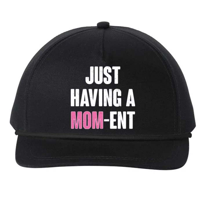 Just Having A Mom-ent Snapback Five-Panel Rope Hat