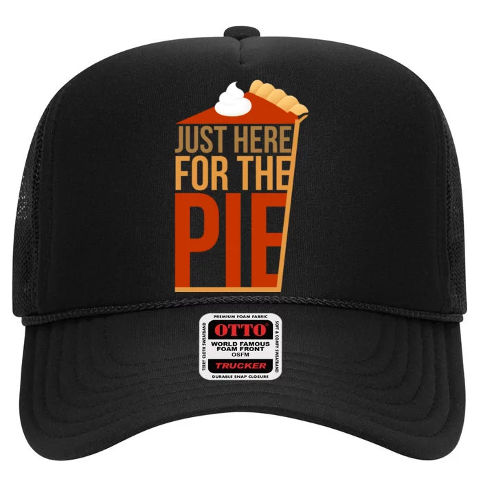 Just Here For The Pie High Crown Mesh Trucker Hat