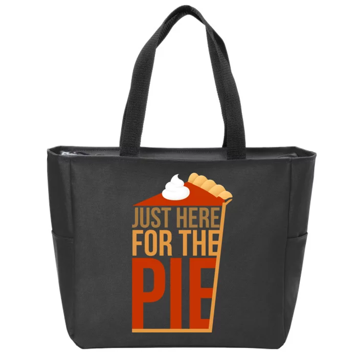 Just Here For The Pie Zip Tote Bag