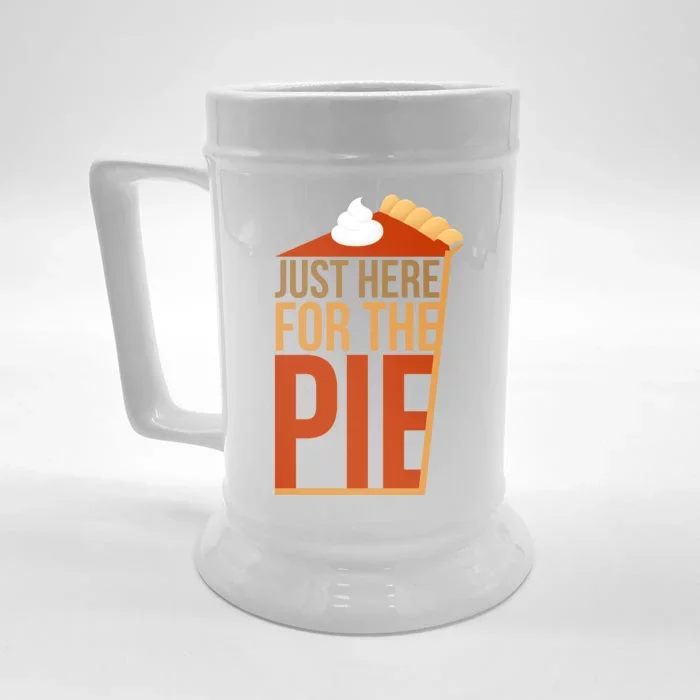 Just Here For The Pie Front & Back Beer Stein