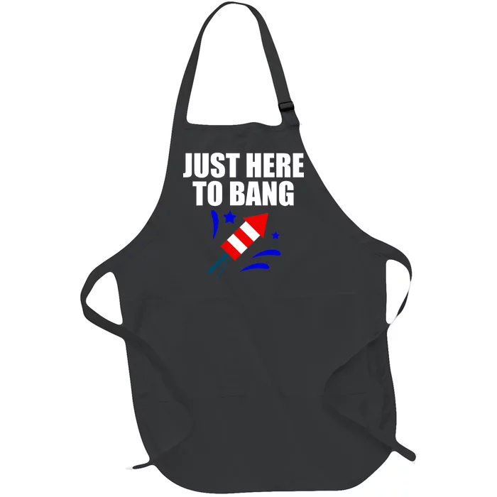 Just Here To Bang 4th Of  July Full-Length Apron With Pocket