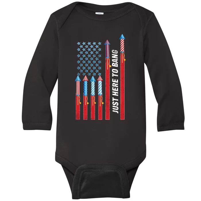 Just Here To Bang American Flag Fireworks Baby Long Sleeve Bodysuit