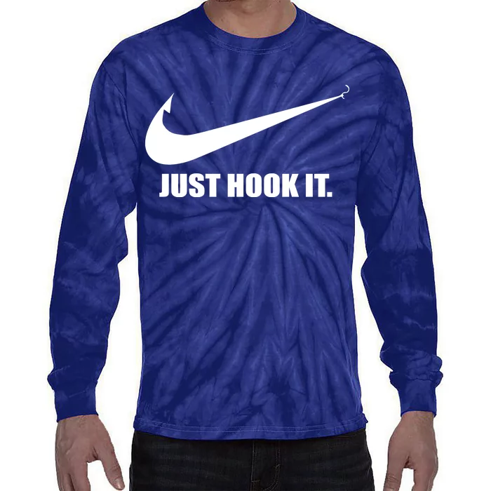 Just Hook It Funny Fishing Tie-Dye Long Sleeve Shirt