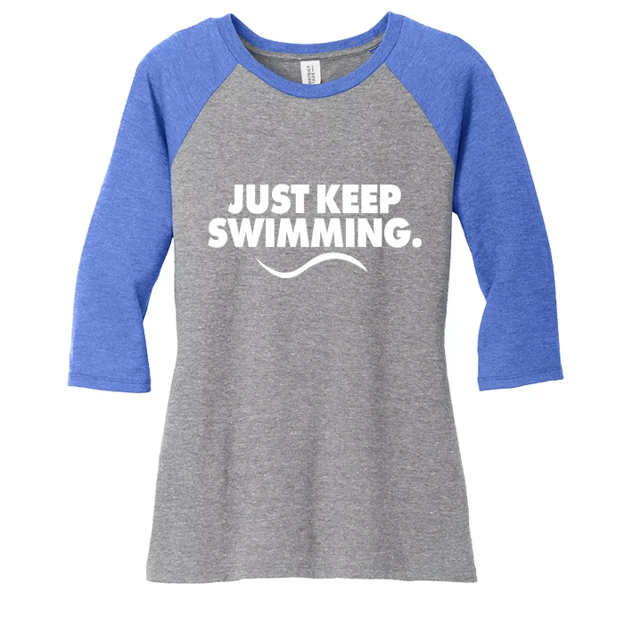 Just Keep Swimming Women's Tri-Blend 3/4-Sleeve Raglan Shirt