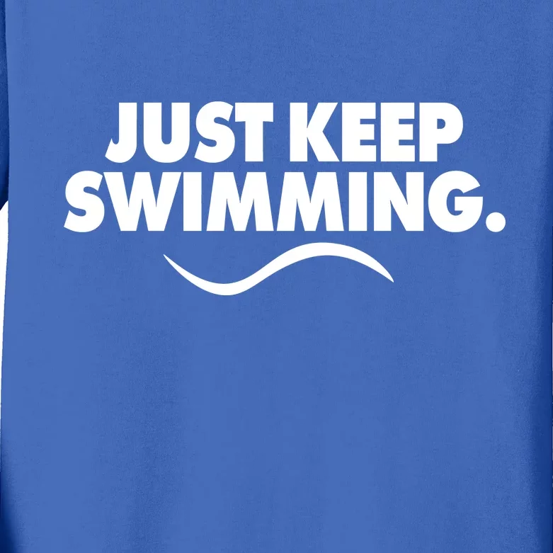 Just Keep Swimming Kids Long Sleeve Shirt