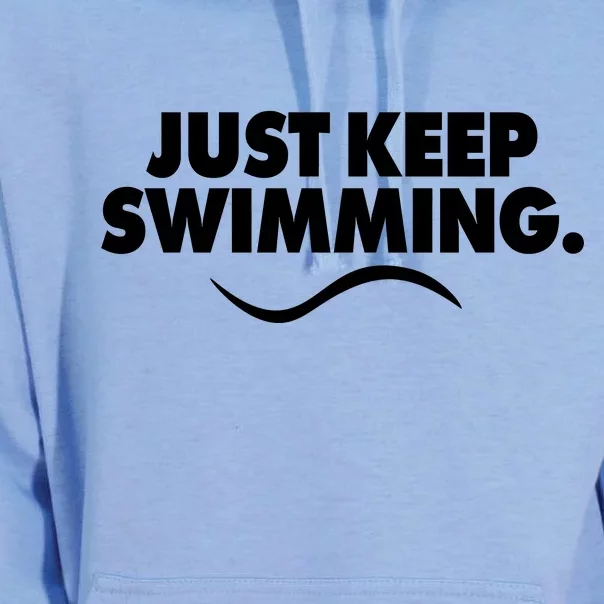 Just Keep Swimming Unisex Surf Hoodie