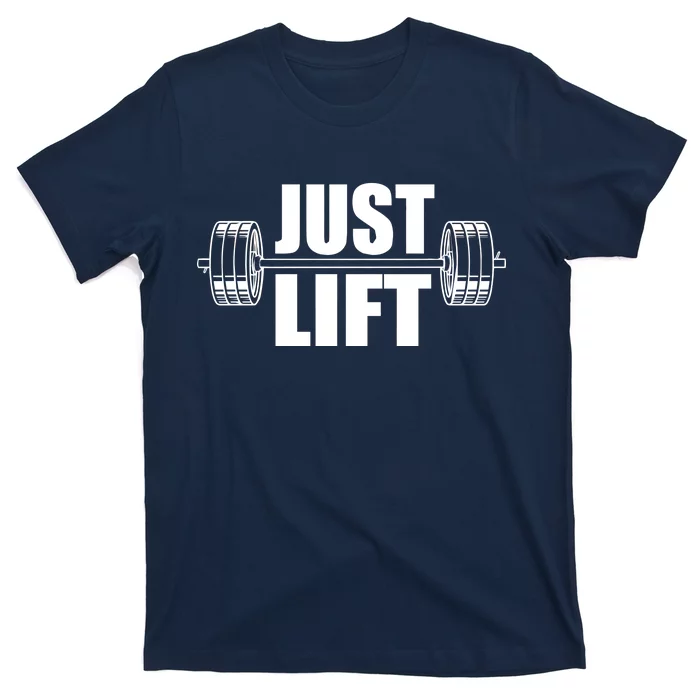 Just Lift Gym Workout T-Shirt