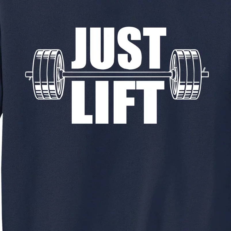 Just Lift Gym Workout Tall Sweatshirt