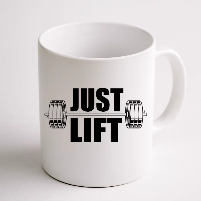TeeShirtPalace | Just Lift Gym Workout Front & Back Coffee Mug