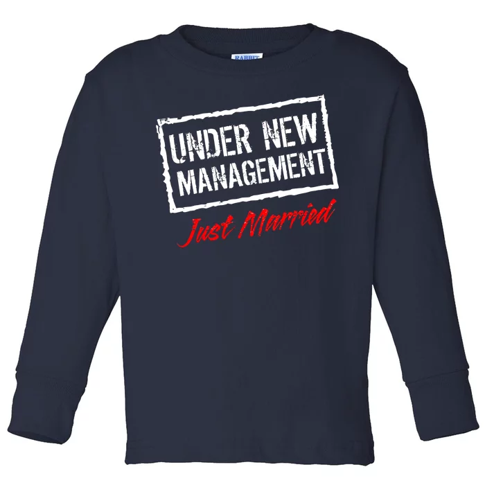 Just Married Under New Management Toddler Long Sleeve Shirt