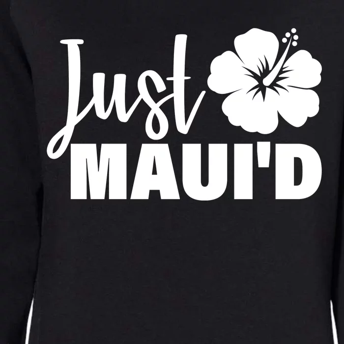 Just Maui'd Womens California Wash Sweatshirt