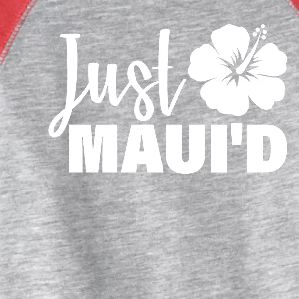 Just Maui'd Toddler Fine Jersey T-Shirt