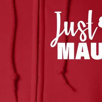 Just Maui'd Full Zip Hoodie