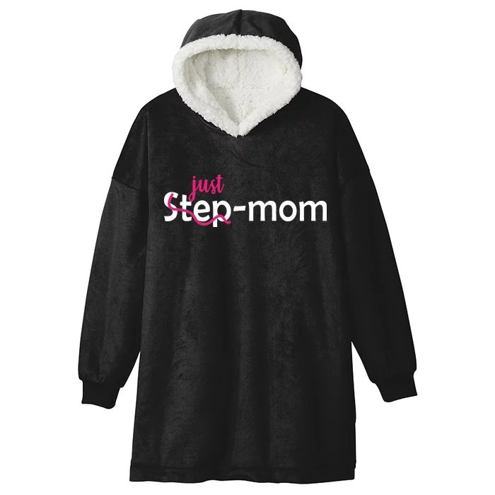 Just Mom Step Mother Hooded Wearable Blanket