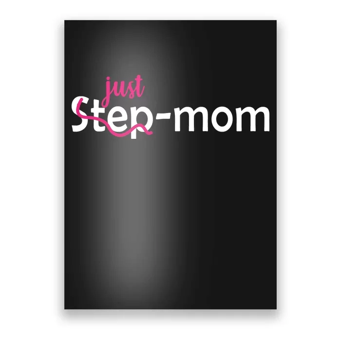 Just Mom Step Mother Poster